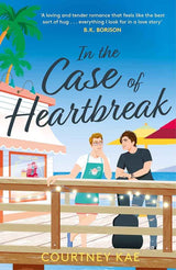 In the Case of Heartbreak (Fern Falls) by Cortney Kae