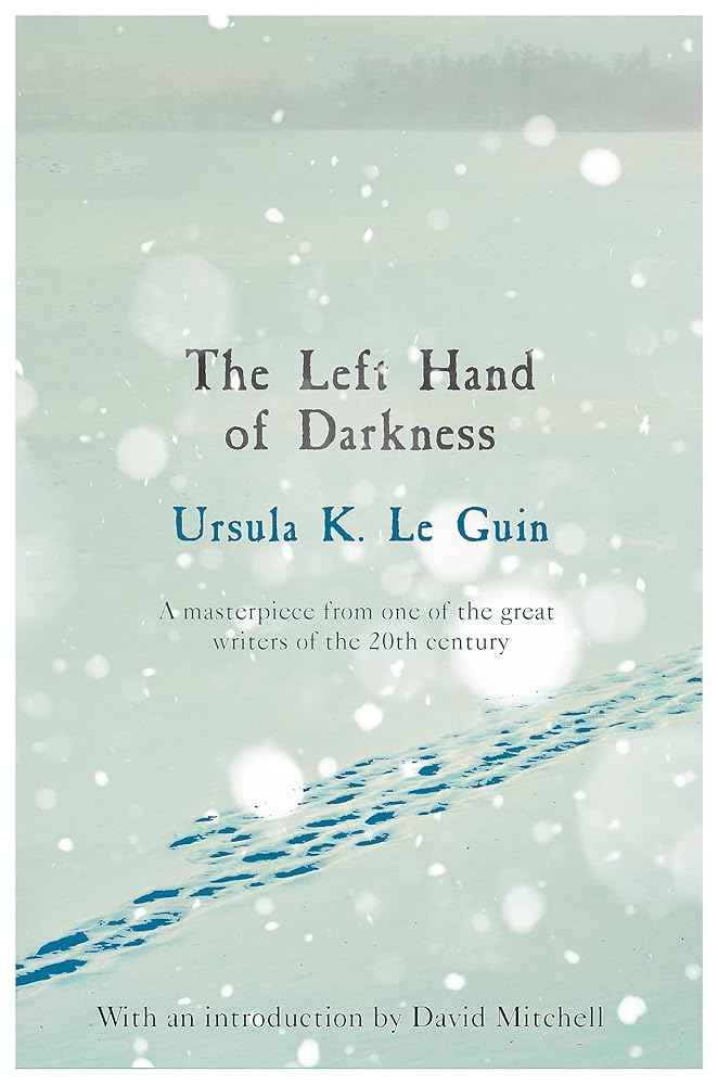 Left Hand of Darkness by Ursula K. Le Guin