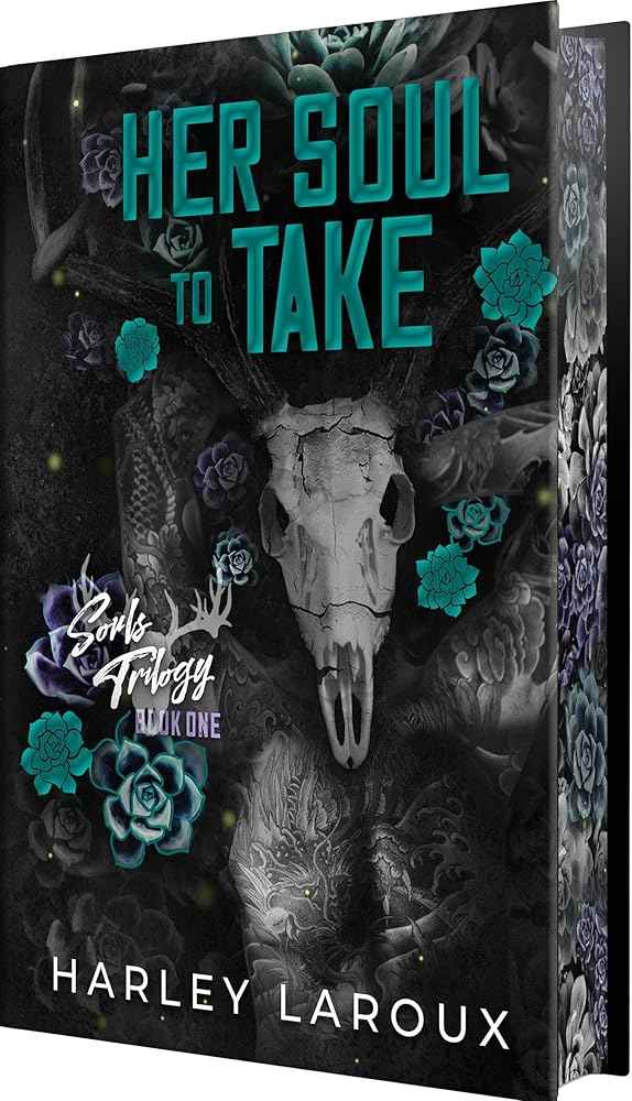 Her Soul to Take: Deluxe Special Edition: A Paranormal Dark Academia Romance (Souls Trilogy) by Harley Laroux