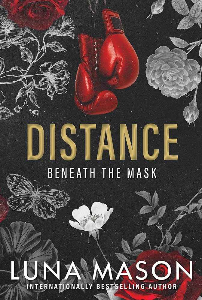 Distance: A Dark Mafia Romance (Beneath the Mask) by Luna Mason