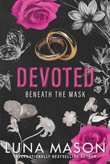 Devoted: A Dark Mafia Romance (Beneath the Mask) by Luna Mason