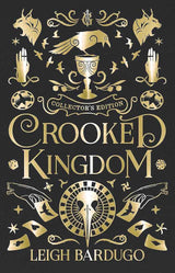 Crooked Kingdom Collector's Edition (Six of Crows) by Leigh Bardugo