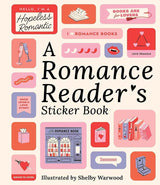 A Romance Reader's Sticker Book by Workman Publishing, Shelby Warwood