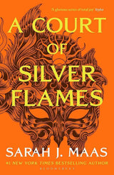 A Court of Silver Flames ( A Court of Thorns and Roses Series) by Sarah J. Maas