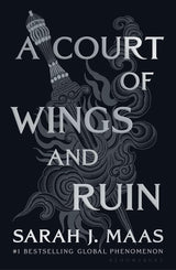 A Court of Wings and Ruin by Sarah J. Maas