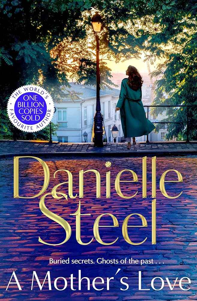A Mother’s Love by Danielle Steel