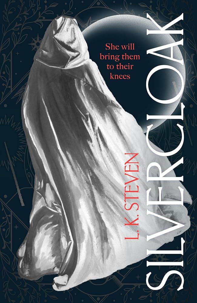 Silvercloak by L. K. Steven - The Forbidden Chapter