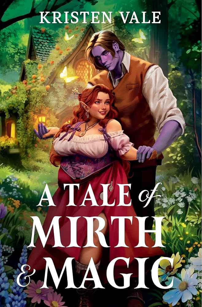 A Tale of Mirth & Magic by Kristen Vale