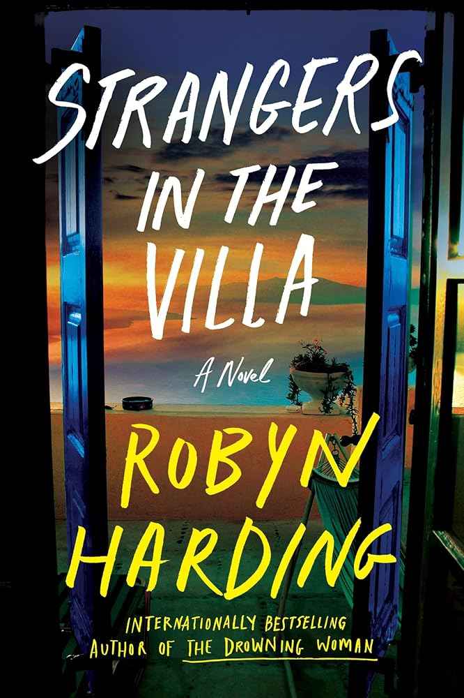 Strangers in the Villa by Robyn Harding