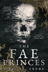 The Fae Princes (Vicious Lost Boys, 4) by Nikki St. Crowe