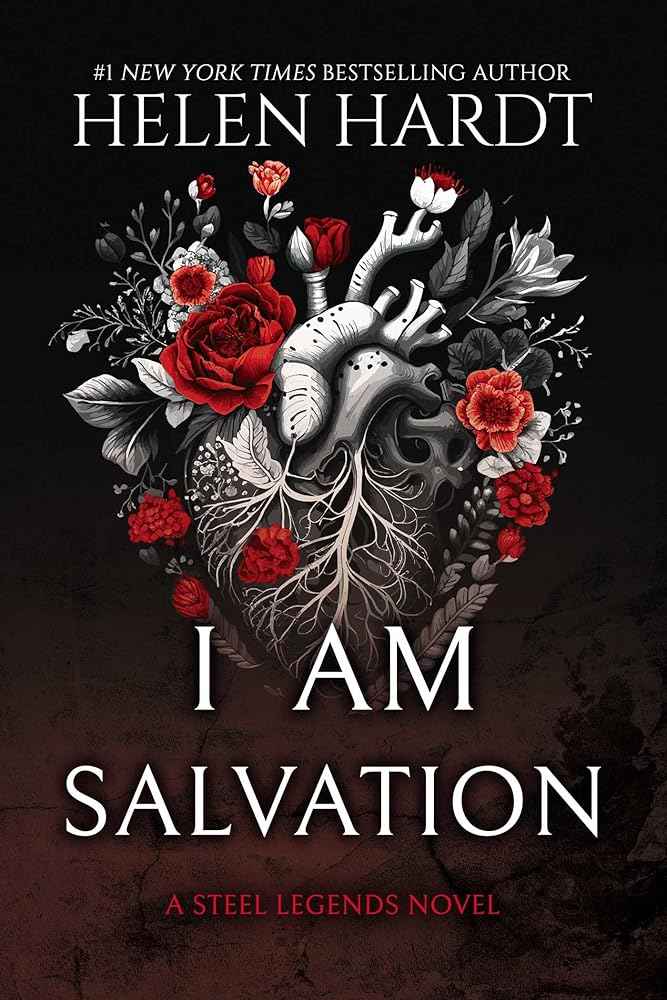 I Am Salvation (2) (Steel Legends) by Helen Hardt