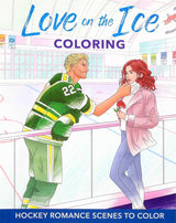 Love on the Ice Coloring: Hockey Romance Scenes to Color cover image