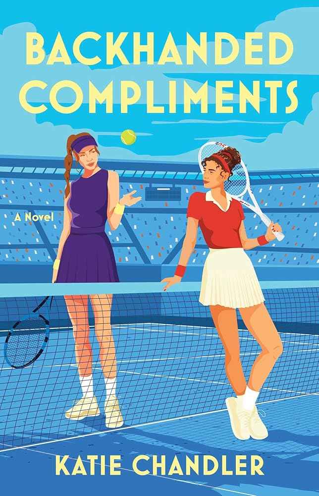 Backhanded Compliments: A Novel by Katie Chandler