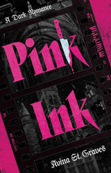 Pink Ink by Avina St. Graves
