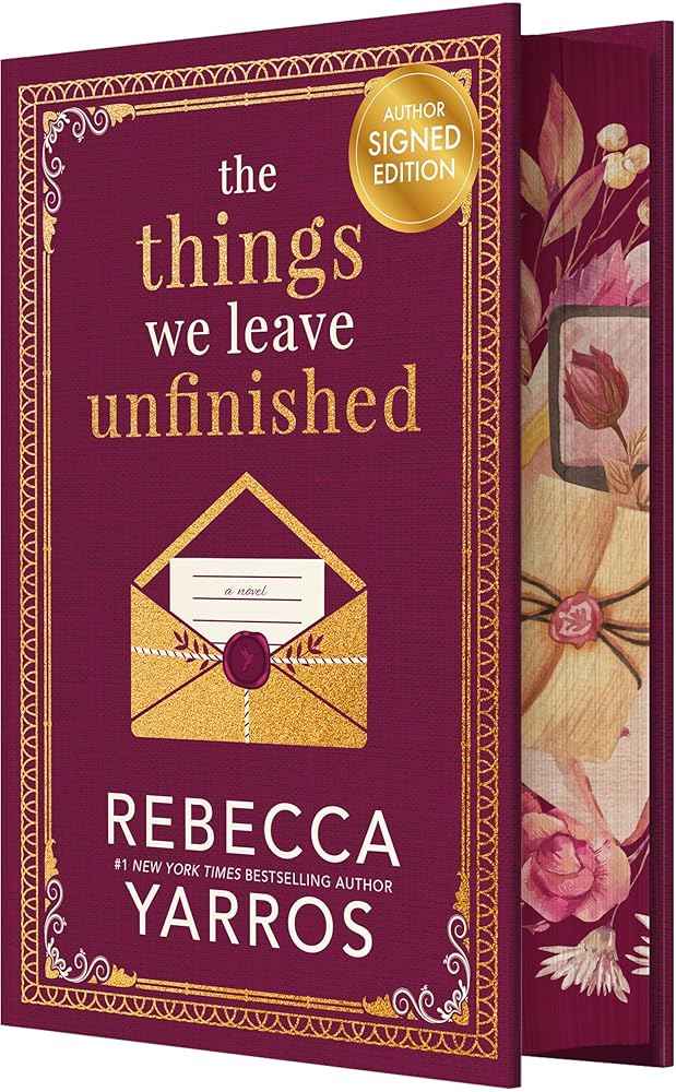 The Things We Leave Unfinished (Signed) by Rebecca Yarros