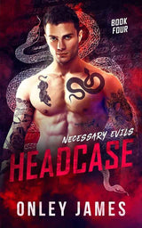 Headcase (Necessary Evils) by Onley James