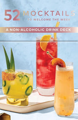 52 Mocktails to Welcome the Week: A Non-Alcoholic Drink Deck (Cheers to the Week) cover image