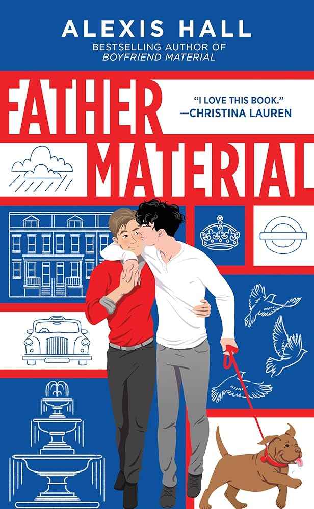 Father Material (London Calling, 3) by Alexis Hall