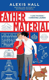 Father Material (London Calling, 3) by Alexis Hall