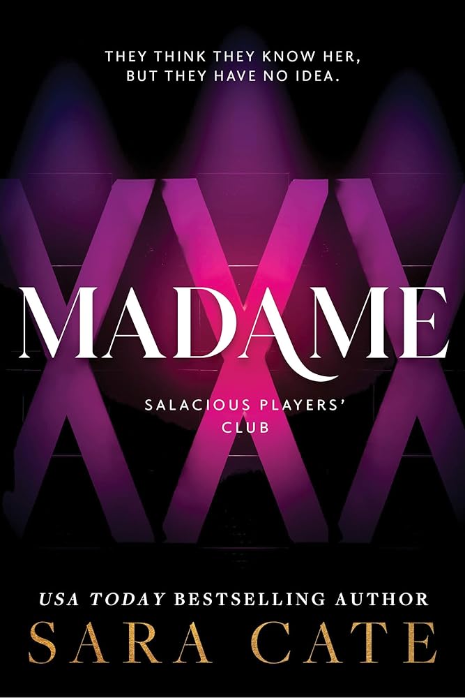 Madame (Salacious Players' Club, 6) by Sara Cate