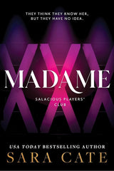 Madame (Salacious Players' Club, 6) by Sara Cate
