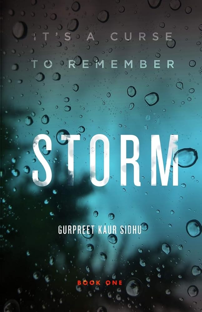 Storm: It's a curse to remember (The Storm Series) by Gurpreet Kaur Sidhu