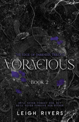 Voracious (The Edge of Darkness: Book 2) by Leigh Rivers