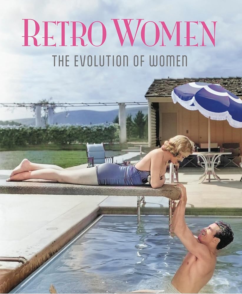 Retro Women - The Evolution of Women: The Evolution of Women by Dodige