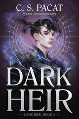 Dark Heir: Dark Rise 2 by C.S. Pacat