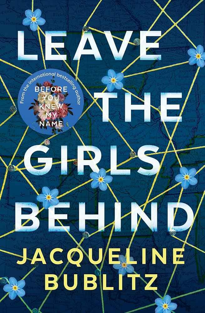 Leave the Girls Behind by Jacqueline Bublitz