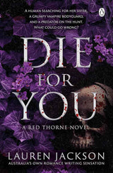 Die For You: A vampire mystery romance by Lauren Jackson