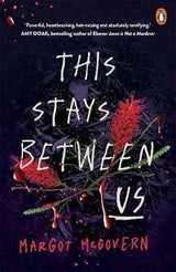 This Stays Between Us by Margot McGovern