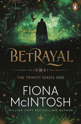 Betrayal: Trinity Book 1 by Fiona McIntosh