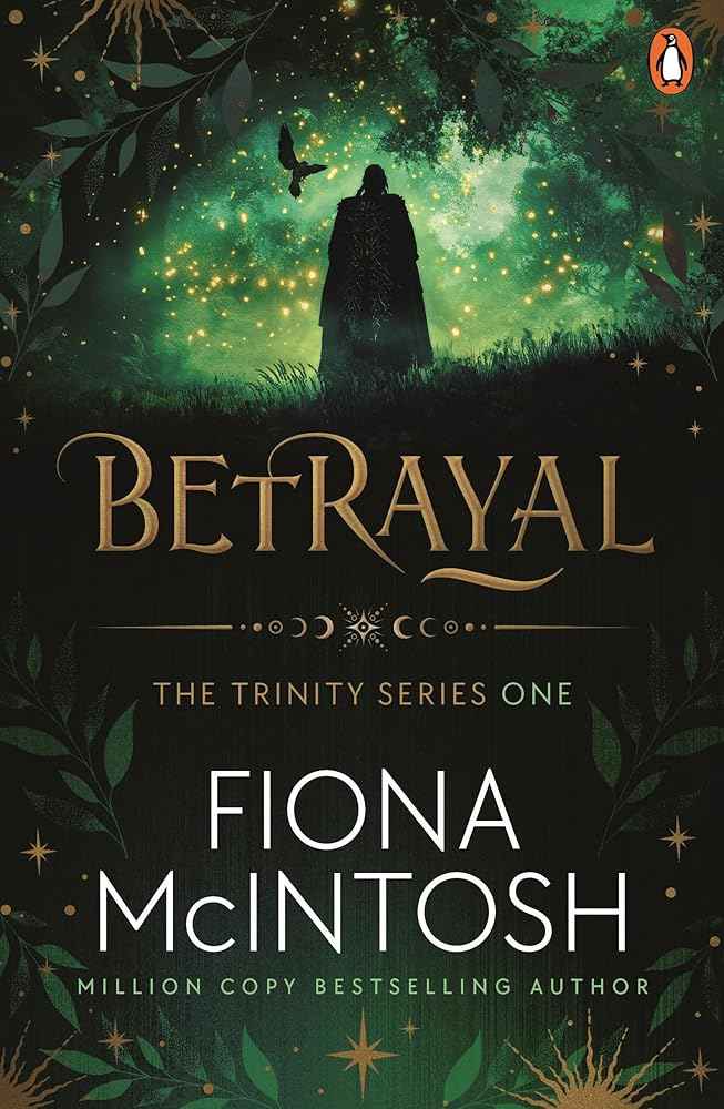 Betrayal: Trinity Book 1 by Fiona McIntosh