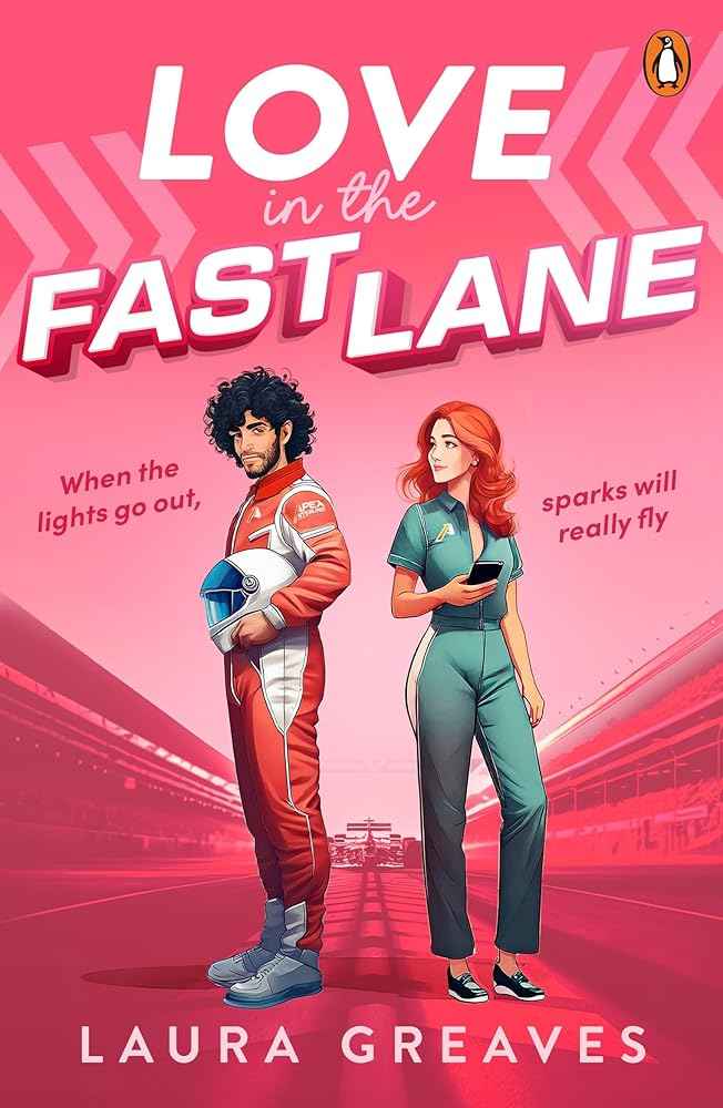 Love in the Fast Lane by Laura Greaves