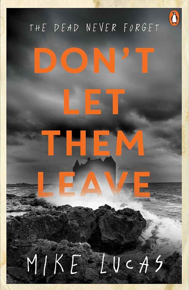 Don't Let Them Leave by Mike Lucas