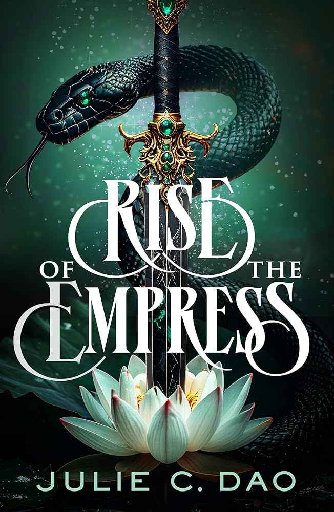 Rise of the Empress by Julie C. Dao