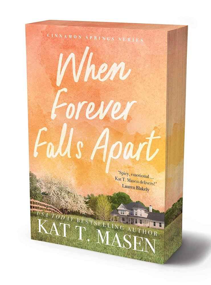 When Forever Falls Apart by Kat T. Masen