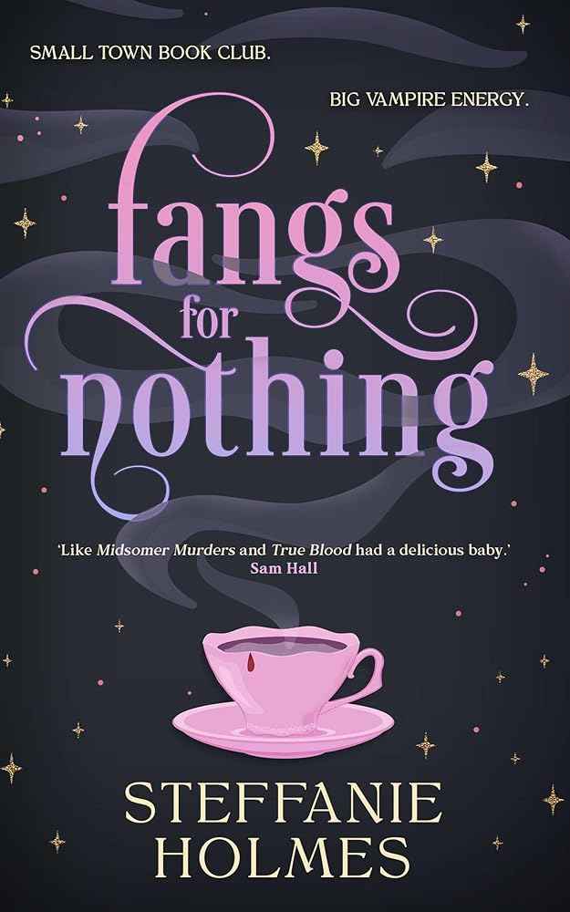 Fangs for Nothing (Volume 1) by Steffanie Holmes