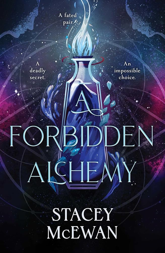 A Forbidden Alchemy (Volume 1) by Stacey McEwan