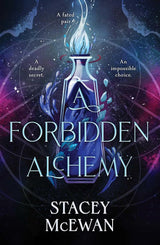 A Forbidden Alchemy (Volume 1) by Stacey McEwan