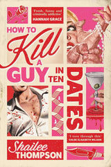 How to Kill a Guy in Ten Dates cover image