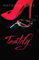 Testify by Natasha Rose