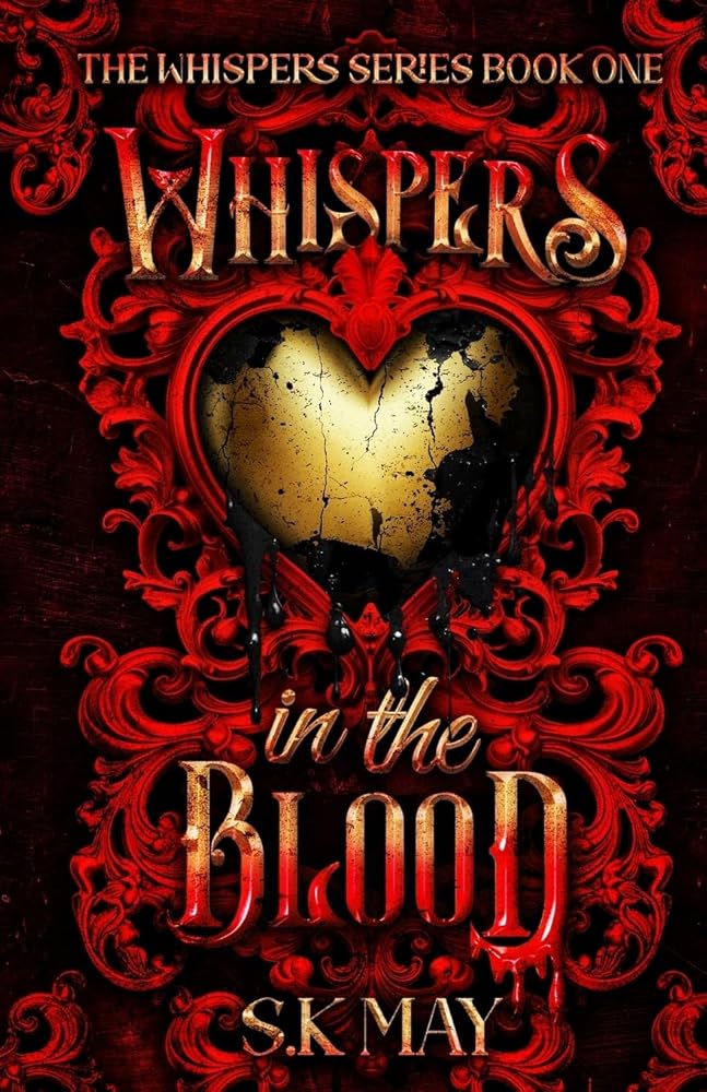 Whispers in the Blood by S K May - The Forbidden Chapter