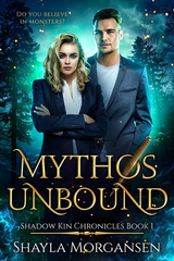 Mythos Unbound Special Edition by Shayla Morgansen