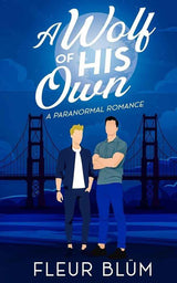 A Wolf of His Own by Fleur Blum