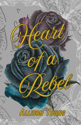 Heart of a Rebel (Journeys) by Ms Allison Young