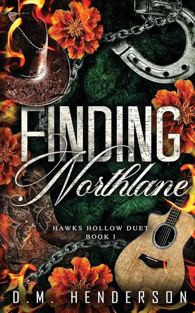 Finding Northlane (Hawks Hollow Duet) by D.M. Henderson