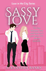 Sassy Love by Alexandra Banks