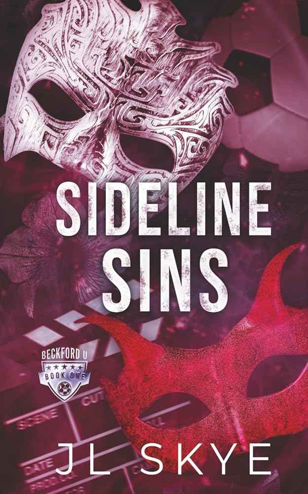 Sideline Sins: A Beckford U Age Gap Romance by JL Skye